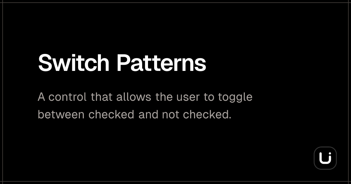 Switch Patterns - Blitz UI