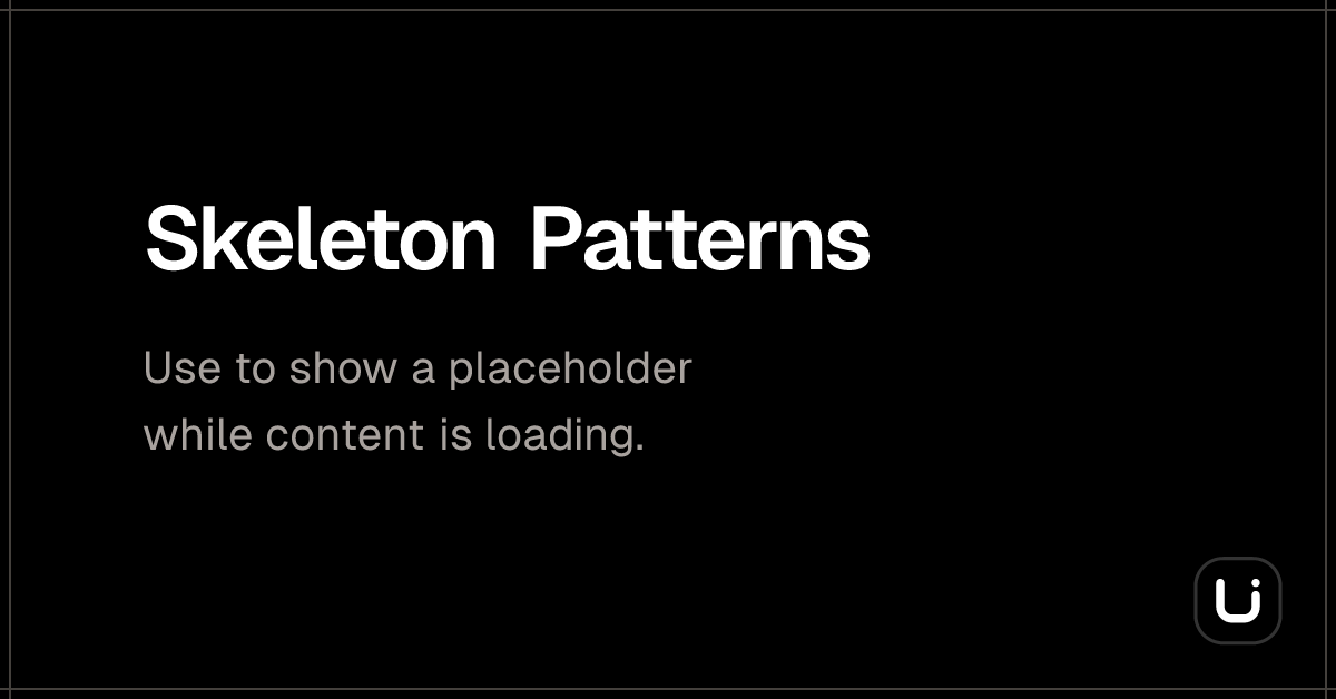 Skeleton Patterns - Blitz UI
